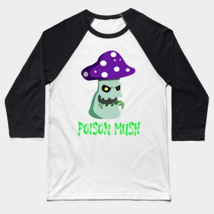 Poison Mush Baseball T-Shirt